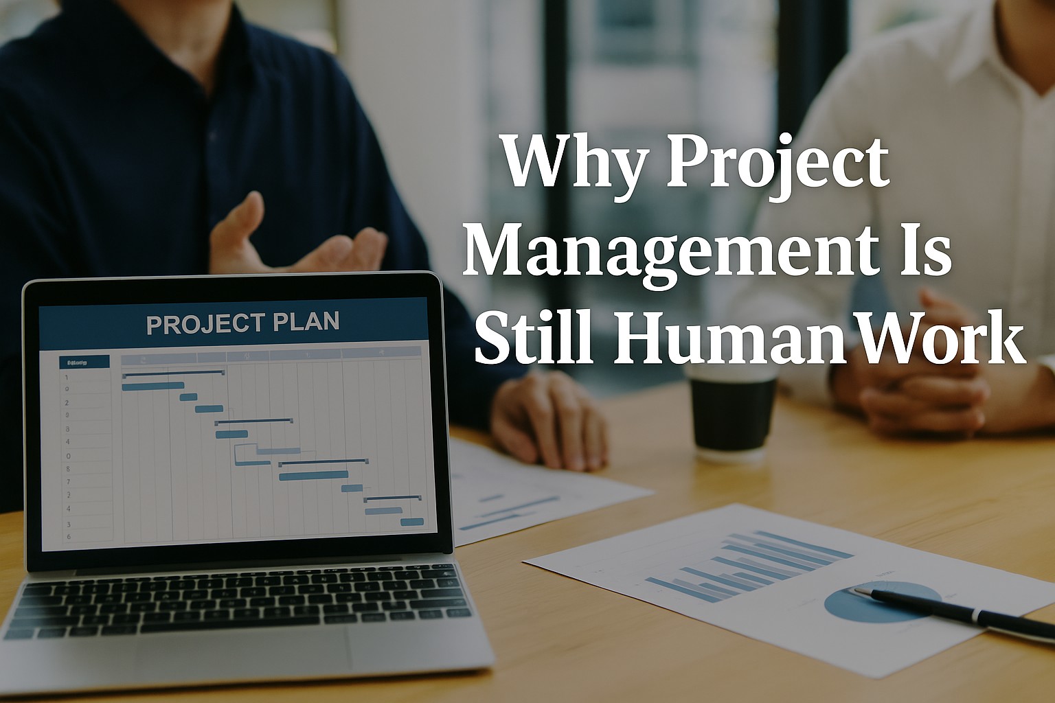 Why Project Management Is Still Human Work – System Integration and ...